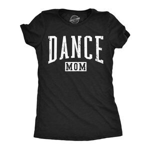 Womens Funny T Shirts Dance Mom Sarcastic Mothers Day Gift Tee For Ladies